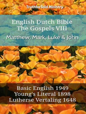 cover image of English Dutch Bible--The Gospels VIII--Matthew, Mark, Luke & John